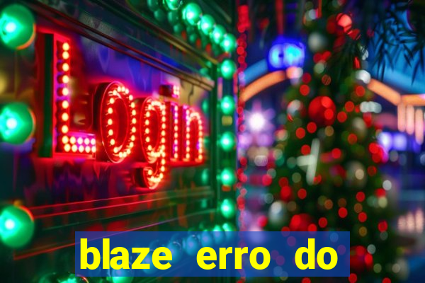 blaze erro do servidor interno